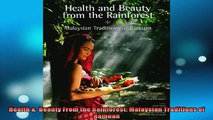 READ book  Health   Beauty From the Rainforest Malaysian Traditions of Ramuan Full Free