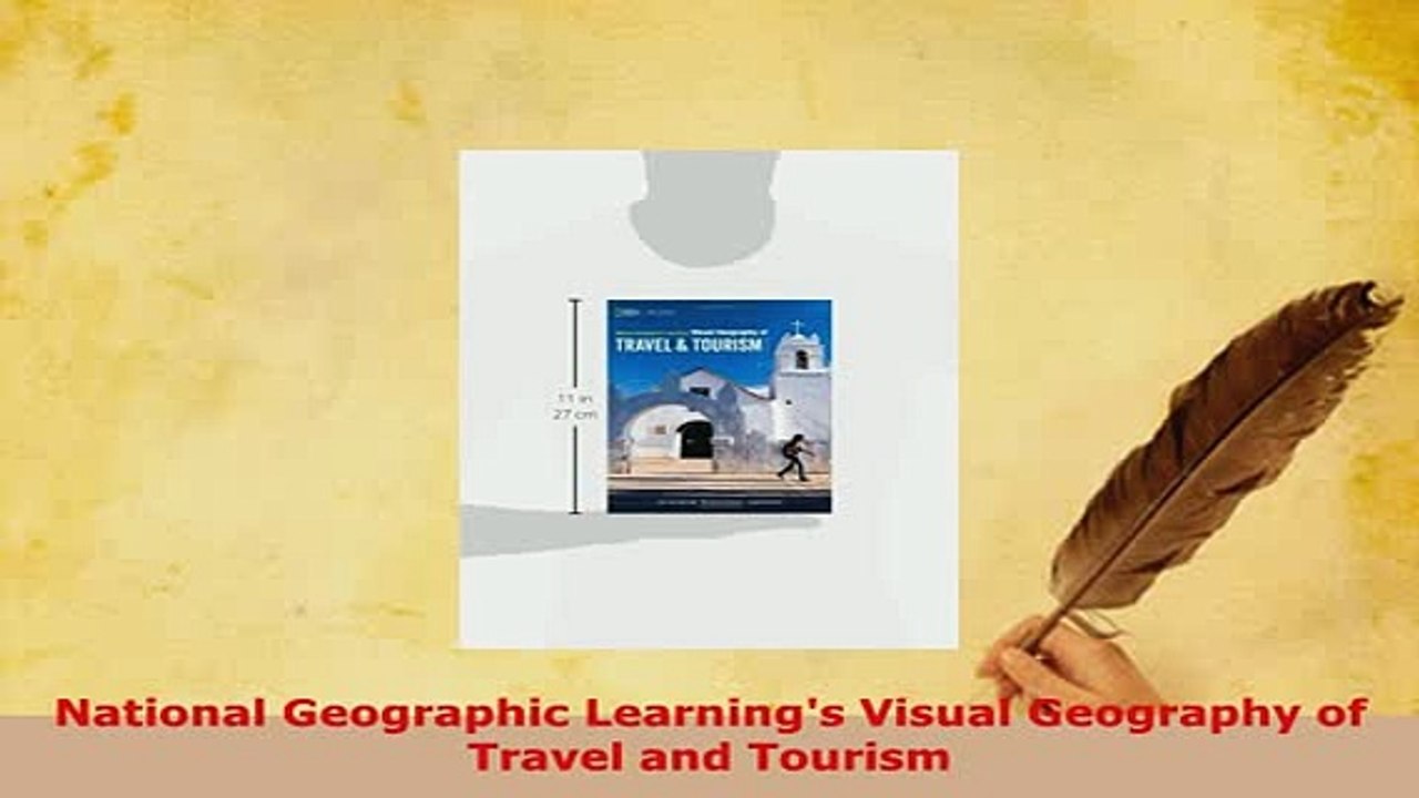 PDF  National Geographic Learnings Visual Geography of Travel and Tourism Read Full Ebook