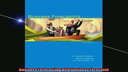READ book  Business Forecasting with Business ForecastX  BOOK ONLINE