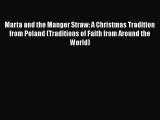 [PDF] Marta and the Manger Straw: A Christmas Tradition from Poland (Traditions of Faith from
