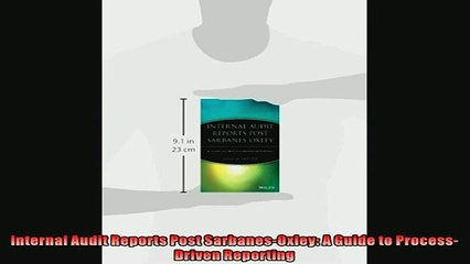 FREE PDF  Internal Audit Reports Post SarbanesOxley A Guide to ProcessDriven Reporting  FREE BOOOK ONLINE