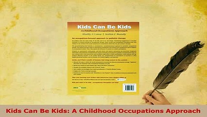 PDF  Kids Can Be Kids A Childhood Occupations Approach  Read Online