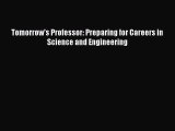 [Download] Tomorrow's Professor: Preparing for Careers in Science and Engineering Free Books