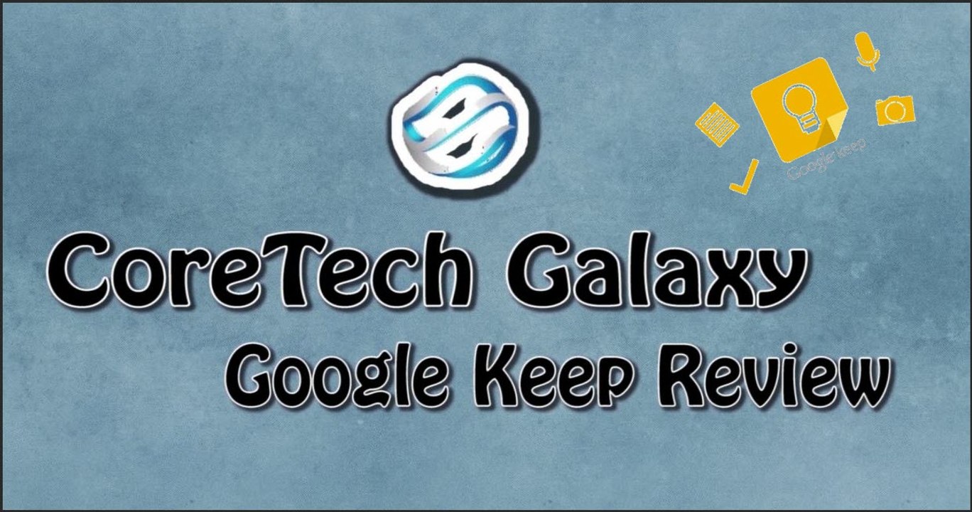 [CoreTech Reveiw N°1 ] Google Keep