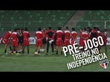 PRÉ-JOGO: TREINO NO INDEPENDÊNCIA | SPFCTV