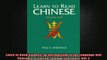 DOWNLOAD FREE Ebooks  Learn to Read Chinese An Introduction to the Language and Concepts of Current Zhongyi Full Free