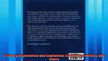 Read here A Theory of Socialism and Capitalism Economics Politics and Ethics