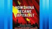 Read here How China Became Capitalist