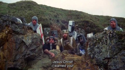 "I  warned  you" - Monty Python and the Holy Grail
