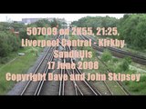 507009 on 2K55, 21:25, Liverpool Central - Kirkby