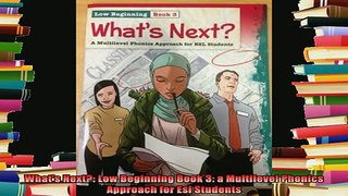 best book  Whats Next Low Beginning Book 3 a Multilevel Phonics Approach for Esl Students