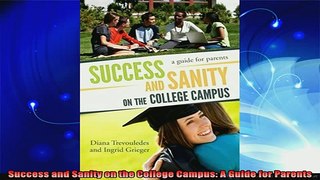 best book  Success and Sanity on the College Campus A Guide for Parents