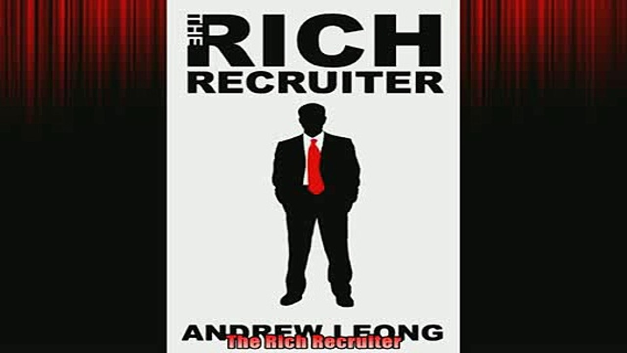 READ FREE Ebooks  The Rich Recruiter Online Free