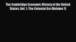 Read The Cambridge Economic History of the United States Vol. 1: The Colonial Era (Volume 1)