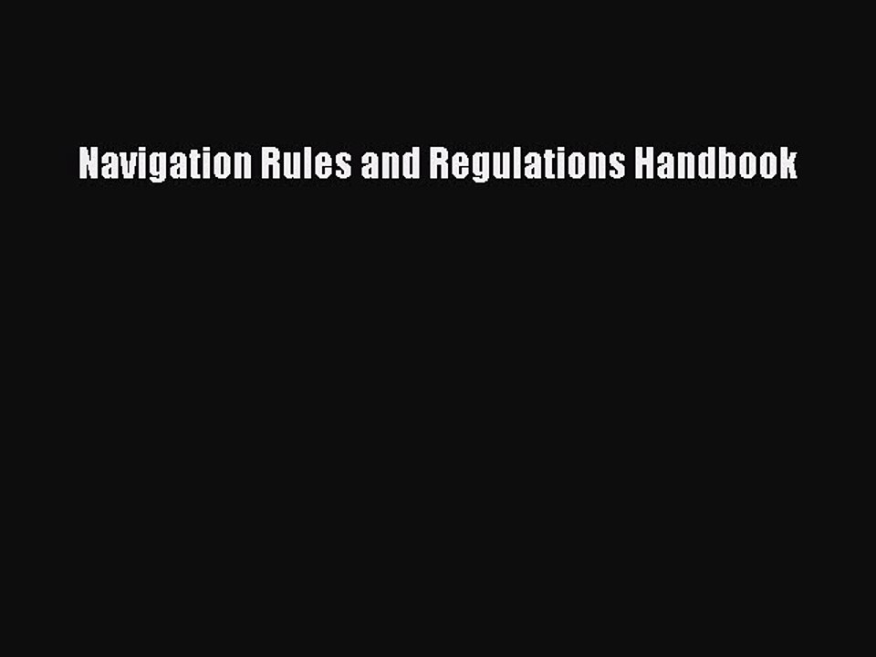 [Download] Navigation Rules and Regulations Handbook PDF Free