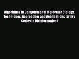 Read Algorithms in Computational Molecular Biology: Techniques Approaches and Applications