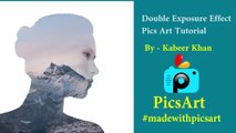 PicsArt Editing Tutorial - Pics Art Double Exposure Effect | PicsArtGuru