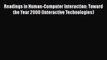 Read Readings in Human-Computer Interaction: Toward the Year 2000 (Interactive Technologies)