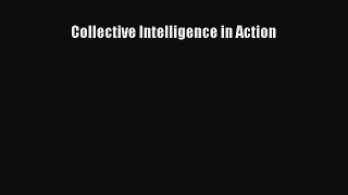 Read Collective Intelligence in Action Ebook Free