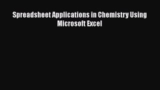 [PDF] Spreadsheet Applications in Chemistry Using Microsoft Excel [Download] Online