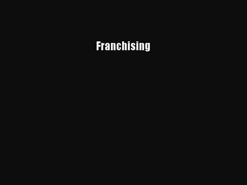 Read Franchising Ebook Free