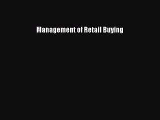 Read Management of Retail Buying Ebook Free