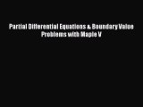 Read Partial Differential Equations & Boundary Value Problems with Maple V Ebook Free