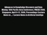 Read Advances in Knowledge Discovery and Data Mining: 10th Pacific-Asia Conference PAKDD 2006