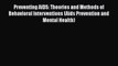 Read Preventing AIDS: Theories and Methods of Behavioral Interventions (Aids Prevention and