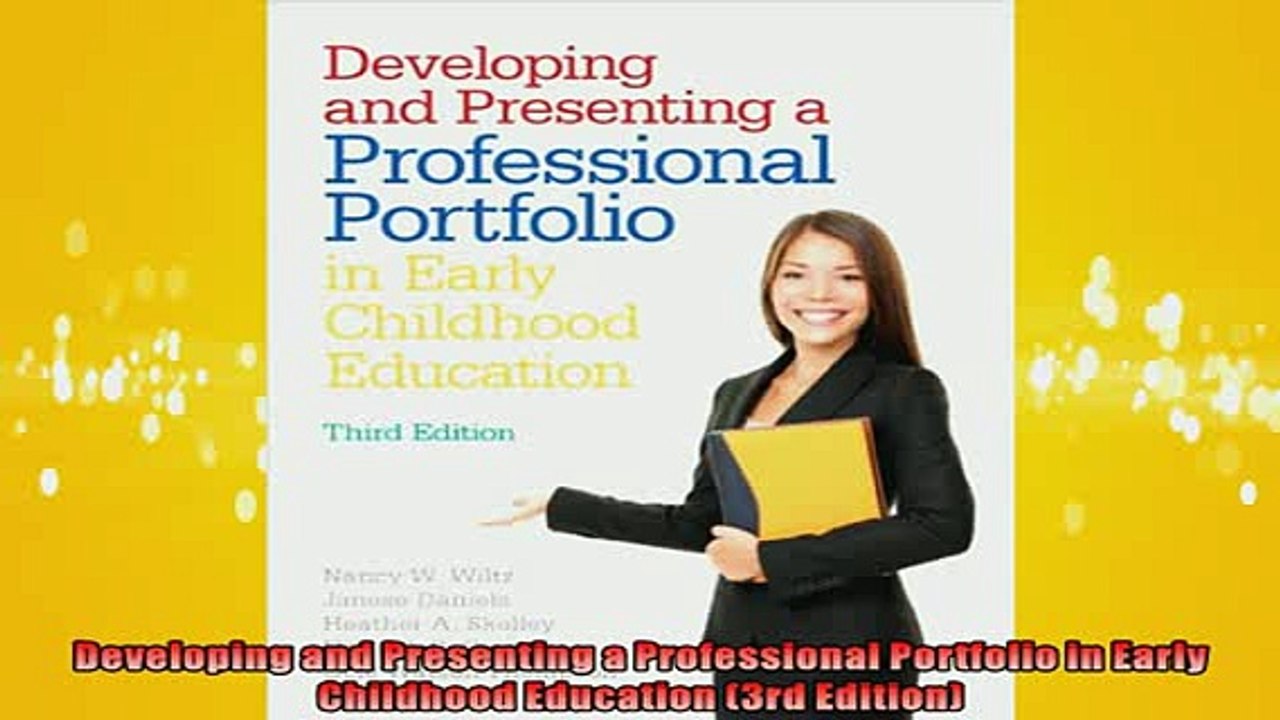 FREE PDF Developing and Presenting a Professional Portfolio in Early
