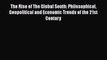 Read The Rise of The Global South: Philosophical Geopolitical and Economic Trends of the 21st