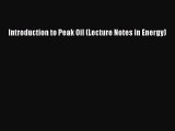 Read Introduction to Peak Oil (Lecture Notes in Energy) Ebook Free