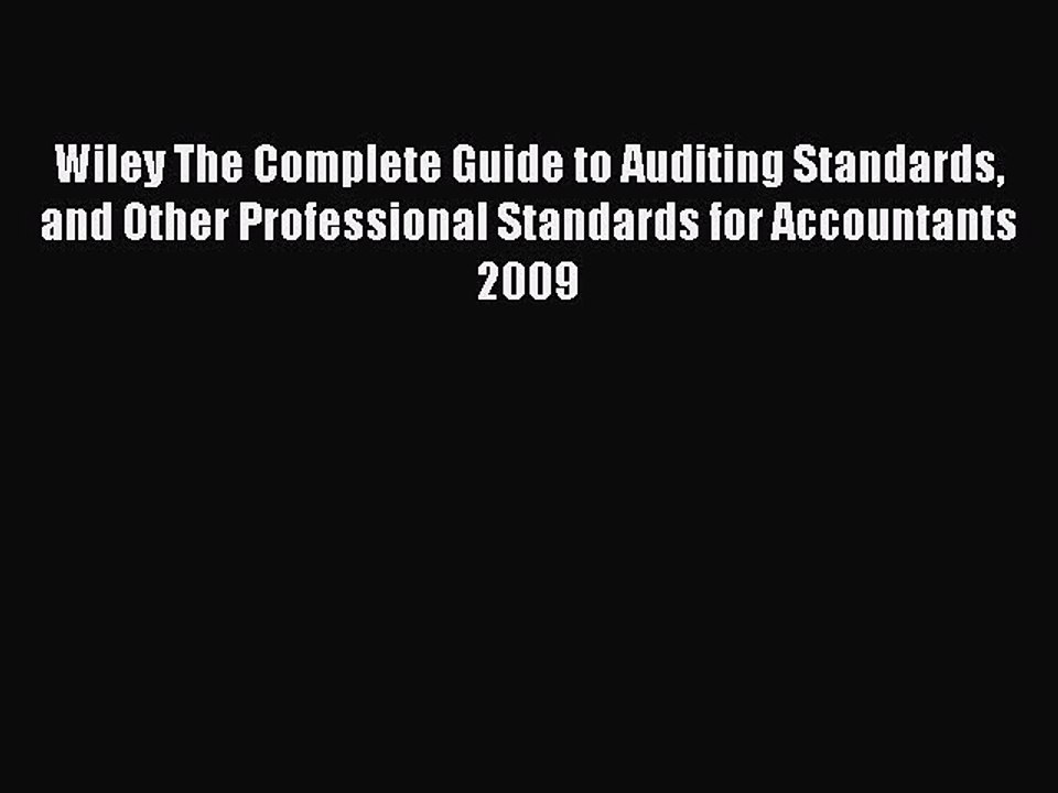Read Wiley The Complete Guide to Auditing Standards and Other Professional Standards for Accountants
