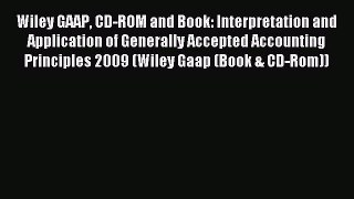 Read Wiley GAAP CD-ROM and Book: Interpretation and Application of Generally Accepted Accounting