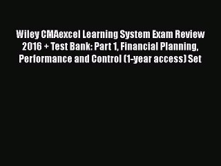 Read Wiley CMAexcel Learning System Exam Review 2016 + Test Bank: Part 1 Financial Planning