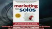 READ book  Marketing for Solos THE Ultimate HowTo Guide For Marketing Your One Person Small Online Free
