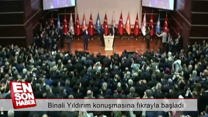 Binali Yıldırım ilk konuşmasına fıkrayla başladı