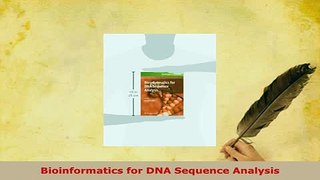 Download  Bioinformatics for DNA Sequence Analysis PDF Online