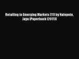 Read Retailing in Emerging Markets (11) by Halepete Jaya [Paperback (2011)] PDF Online