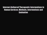 [PDF] Internet-Delivered Therapeutic Interventions in Human Services: Methods Interventions
