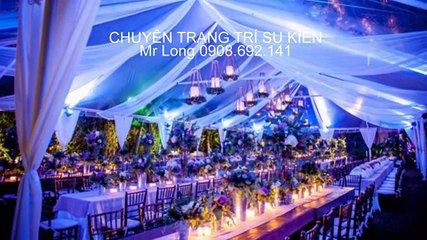 Chuyên trang trí nhà bạt sự kiện TP.HCM 0908 692 141 Mr Long