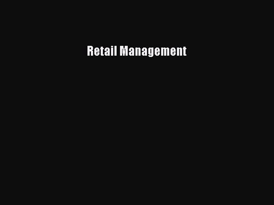 Read Retail Management Ebook Free
