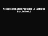 [PDF] Web Collection Adobe Photoshop 7.0 LiveMotion 2.0 & GoLive 6.0 [Download] Full Ebook