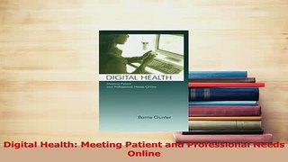 PDF  Digital Health Meeting Patient and Professional Needs Online  EBook
