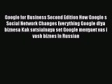 [PDF] Google for Business Second Edition How Google s Social Network Changes Everything Google