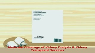 Download  Medicare Coverage of Kidney Dialysis  Kidney Transplant Services PDF Free