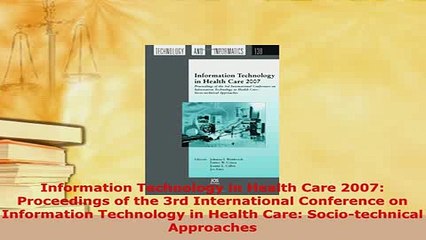 Read  Information Technology in Health Care 2007 Proceedings of the 3rd International Ebook Free