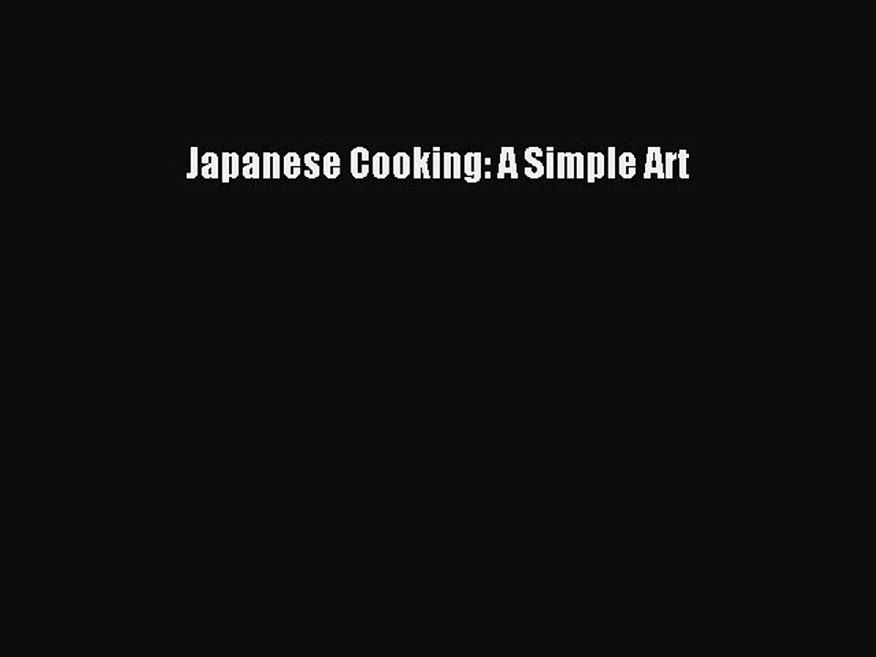 [PDF] Japanese Cooking: A Simple Art  Full EBook