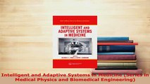 Read  Intelligent and Adaptive Systems in Medicine Series in Medical Physics and Biomedical Ebook Free