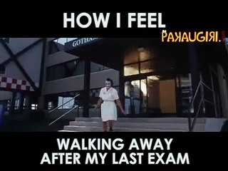 Feeling after your last Exam